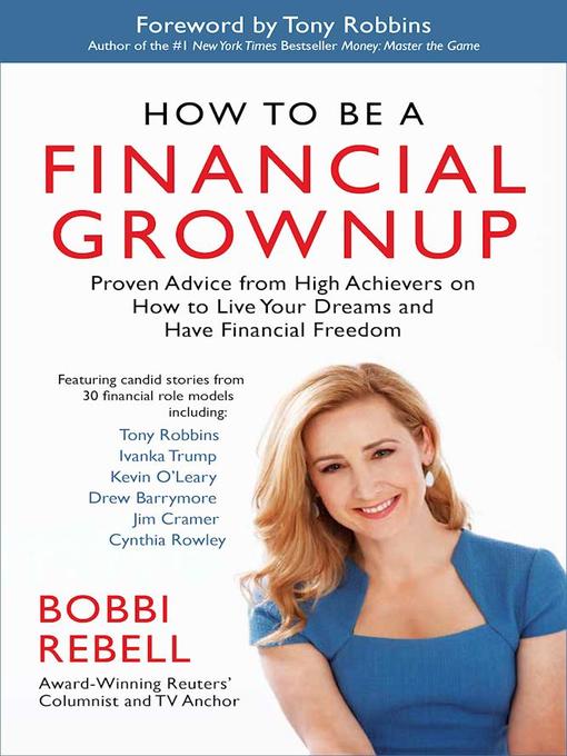 Title details for How to Be a Financial Grownup by Bobbi Rebell - Available